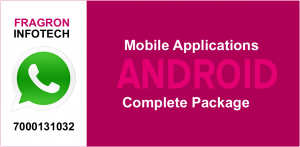 Android Mobile Application Development - Fragron Infotech